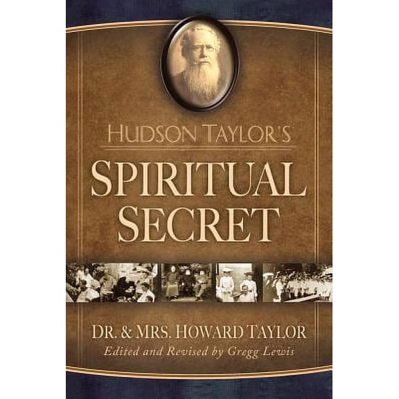 Hudson Taylor's Spiritual Secret (Paperback)