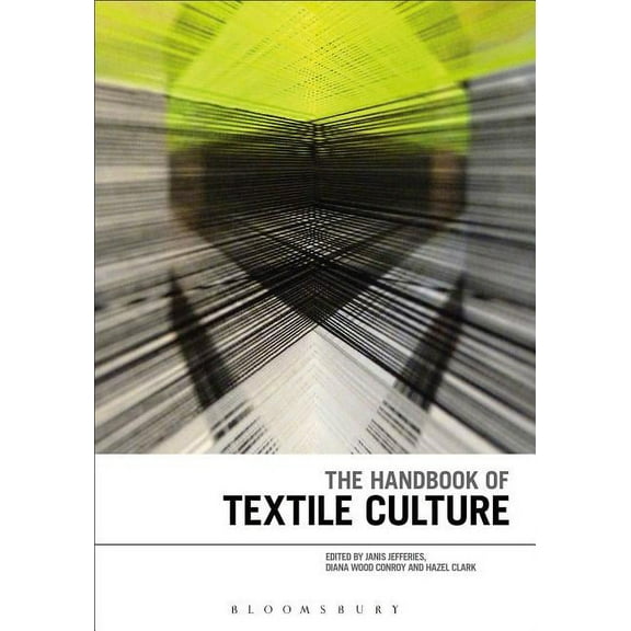 The Handbook of Textile Culture, (Hardcover)