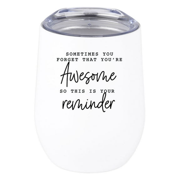 Koyal Wholesale Funny You're Awesome So This Is Your Reminder Wine Tumbler with Lid Stainless Steel Insulated