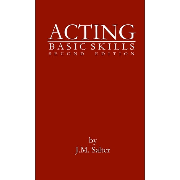 Acting: Basic Skills, (Paperback)