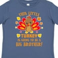 thumbnail image 4 of Inktastic This Little Turkey is Going to Be a Big Brother with Orange Text Boys Toddler T-Shirt, 4 of 5