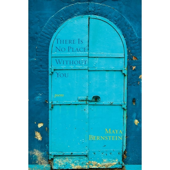 Jewish Poetry Project: There Is No Place Without You: poems (Paperback)