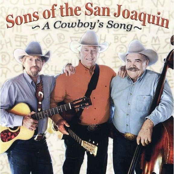 Sons of the San Joaquin - A Cowboy's Song - Music & Performance - CD
