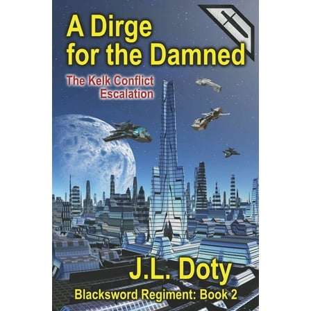 The Blacksword Regiment: A Dirge for the Damned (Paperback)