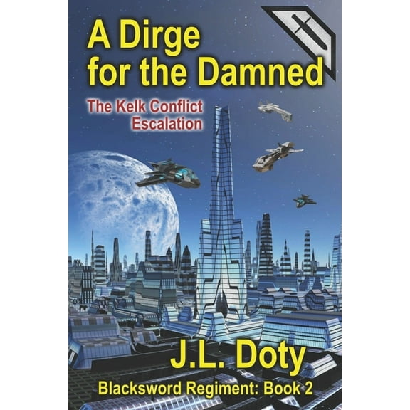 The Blacksword Regiment: A Dirge for the Damned (Paperback)