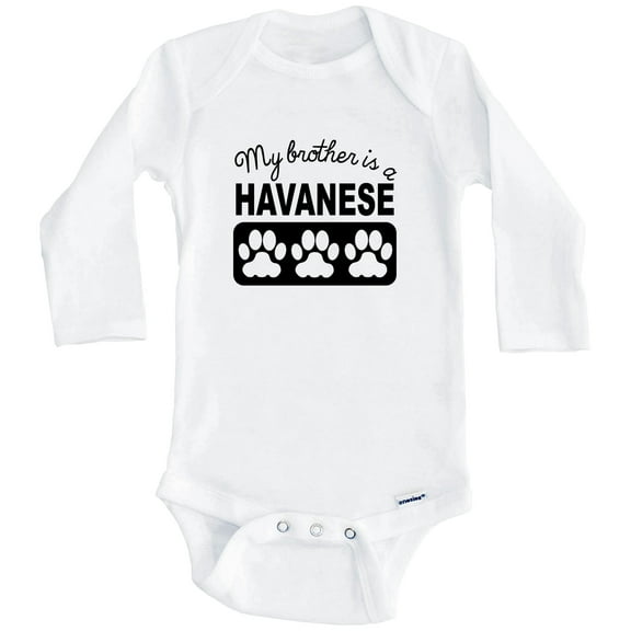 My Brother Is A Havanese One Piece Baby Bodysuit One Piece Baby Bodysuit (Long Sleeve), 0-3 Months White