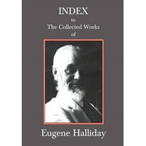 Index to The Collected Works of Eugene Halliday, (Paperback)