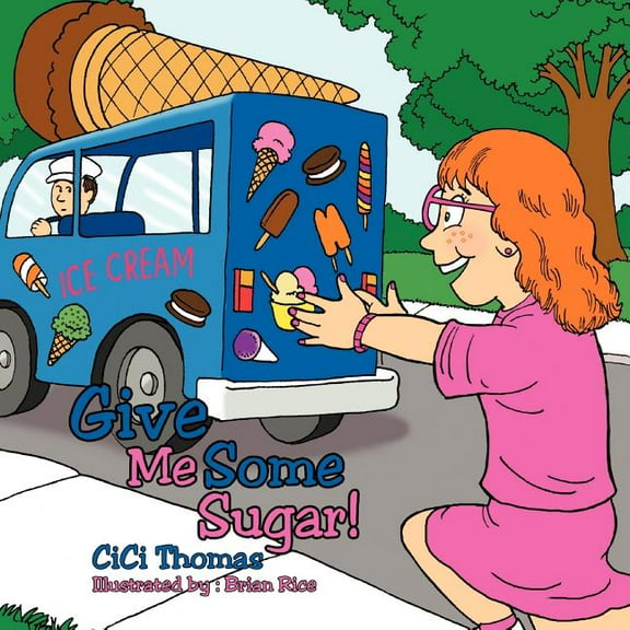 Give Me Some Sugar!, (Paperback)