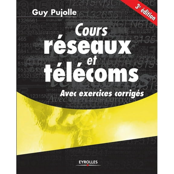 Cours réseaux et télécoms: Avec exercices corrigés (Paperback)
