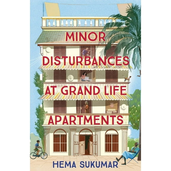 Minor Disturbances at Grand Life Apartments: Your Perfect Uplifting Read for This Summer, (Paperback)