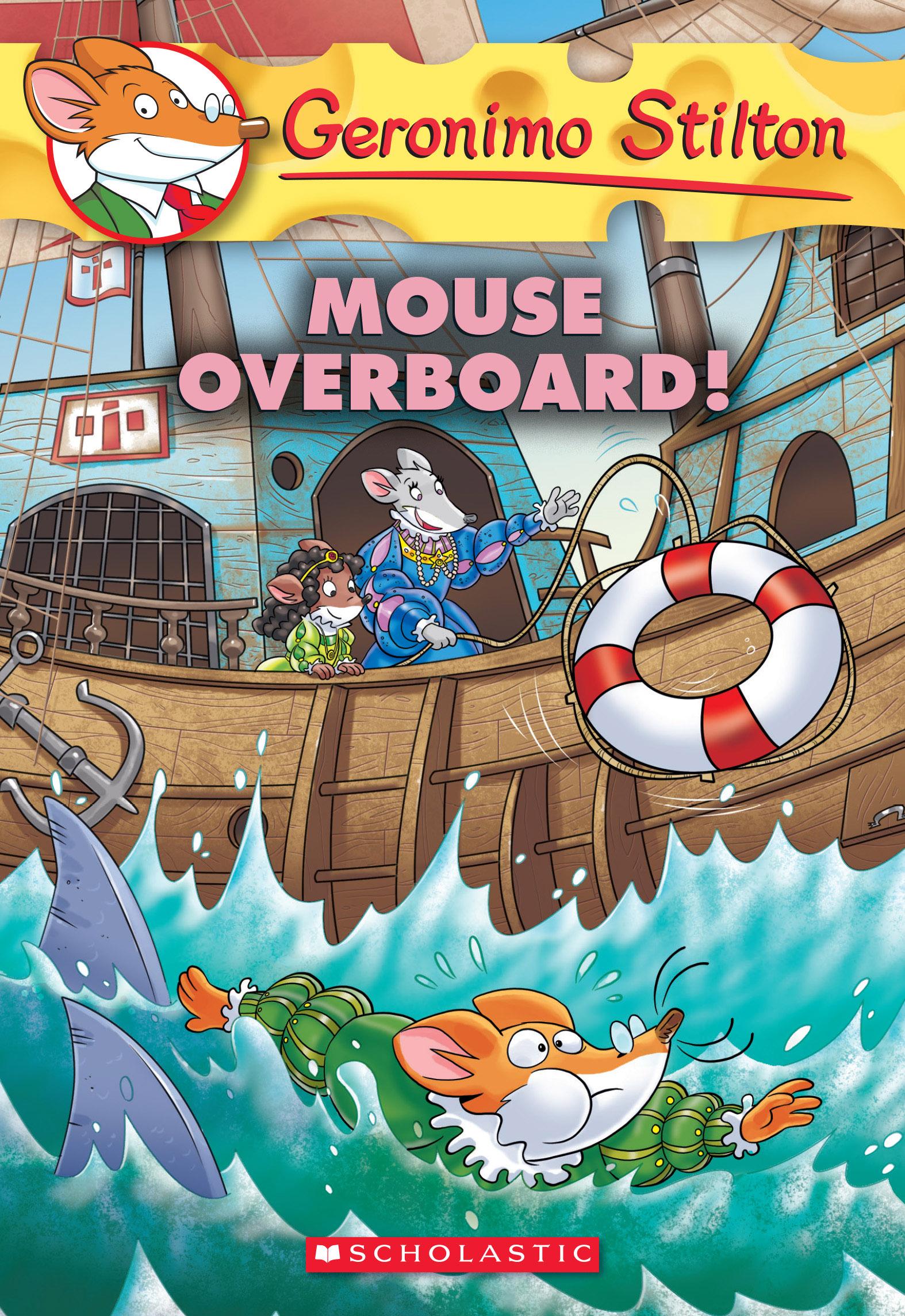 Stilton geronimo mouse overboard books list libri flip paperback scholastic booksamillion front gama vasco da write excerpt read Geronimo Stilton: Mouse Overboard! (Geronimo Stilton #62) (Paperback