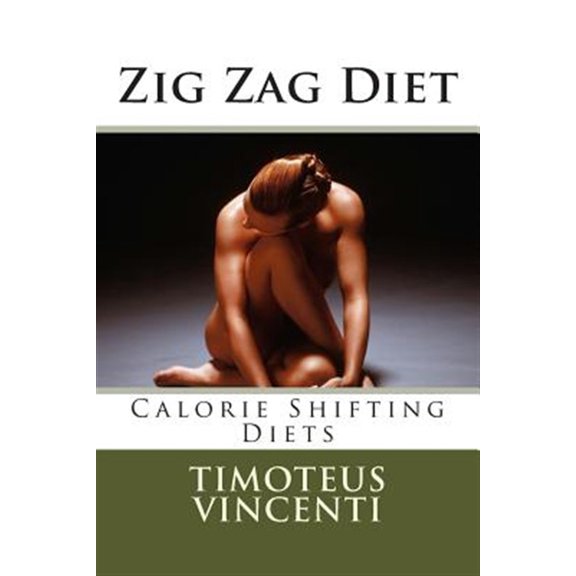Pre-Owned Zig Zag Diet: Calorie Shifting Diets Paperback