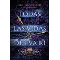 thumbnail image 1 of Todas las Vidas de Eva Ki Umbriel 9786077484752, 1 of 2