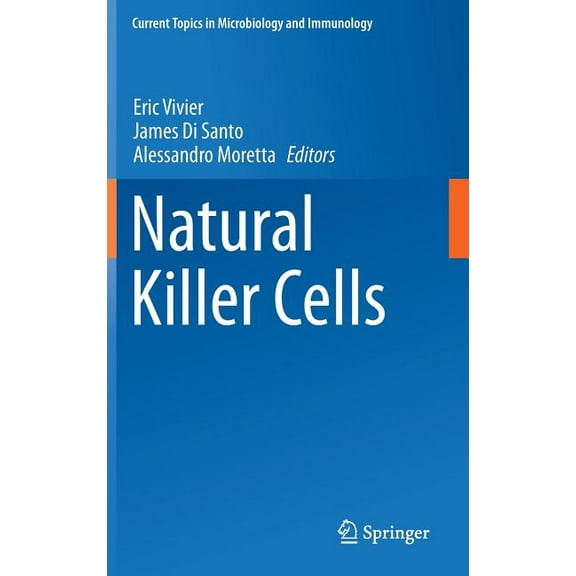 Current Topics in Microbiology and Immmu Natural Killer Cells, Book 395, (Hardcover)