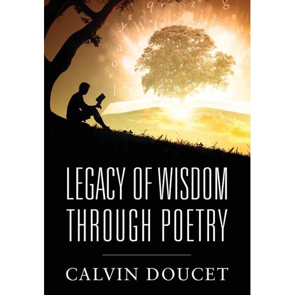 Legacy of Wisdom Through Poetry (Paperback)