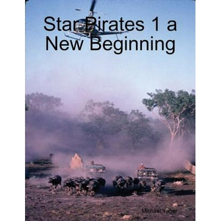 Star Pirates 1 a New Beginning - eBook
