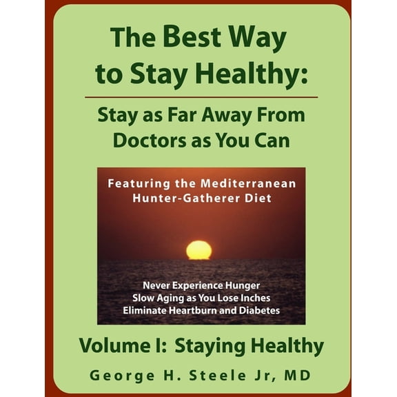 The Best Way to Stay Healthy (Paperback)