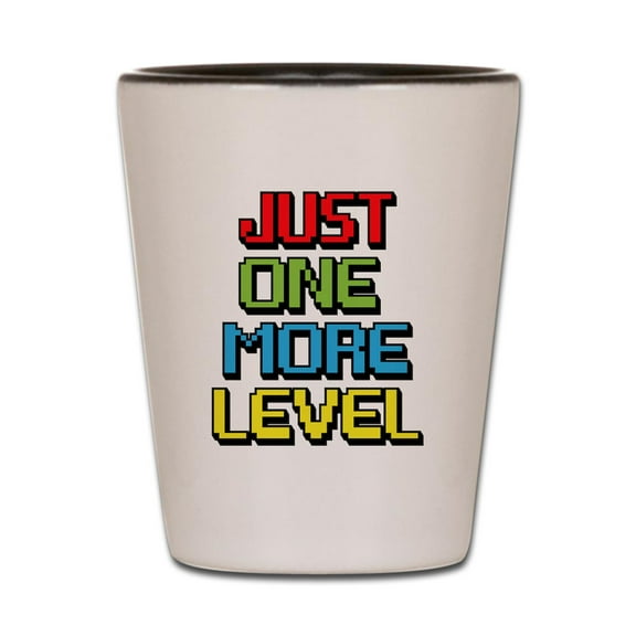 CafePress - Just One More Level - White/Black Shot Glass, Unique and Funny Shot Glass