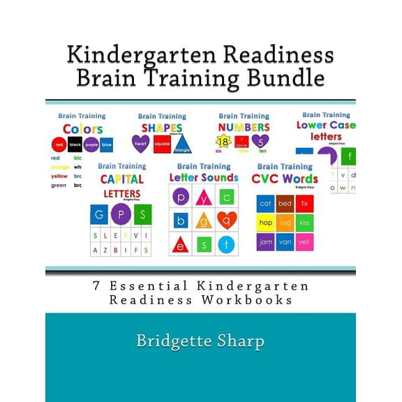 Kindergarten Readiness Kindergarten Readiness Brain Training Bundle: 7 Essential Kindergarten Readiness Workbooks, Book 10, (Paperback)
