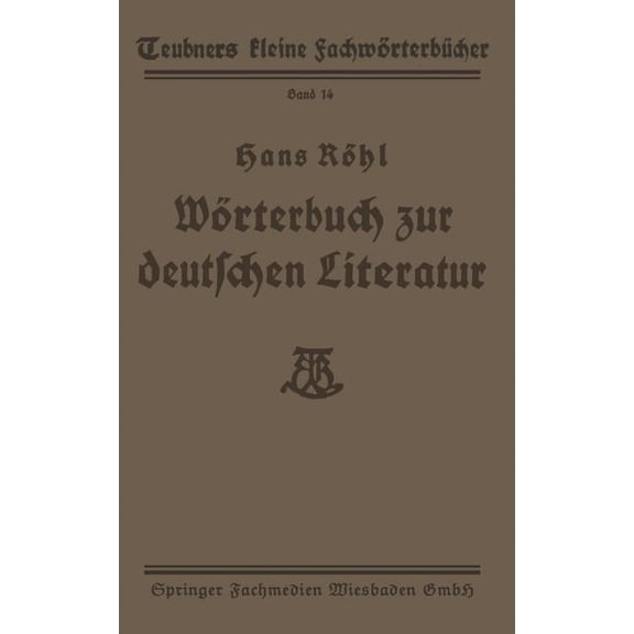 Teubners Kleine Fachwörterbücher Wörterbuch Zur Deutschen Literatur, Book 14, (Paperback)