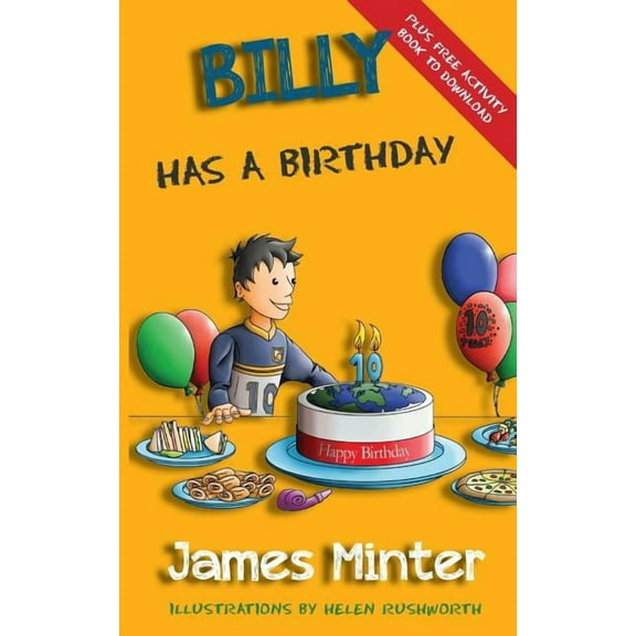 Billy Growing Up Billy Has A Birthday: Bullying, Book 1, (Paperback)