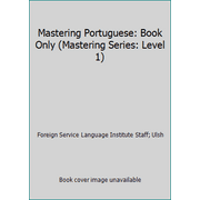 Mastering Portuguese: Book Only (Mastering Series: Level 1) [Paperback - Used]