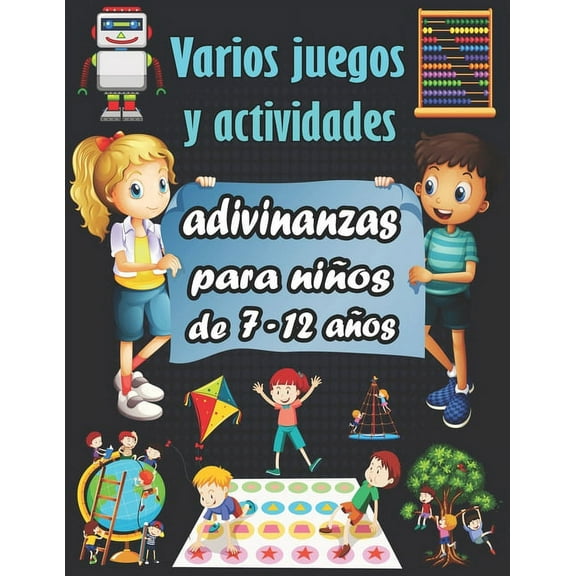 Varios juegos y actividades: adivinanzas para nios de 7-12 aos - Sudoku (44, 66, 99), Descifrar palabras, Laberintos, Tic tac toe, pginaspara colorear (Paperback)