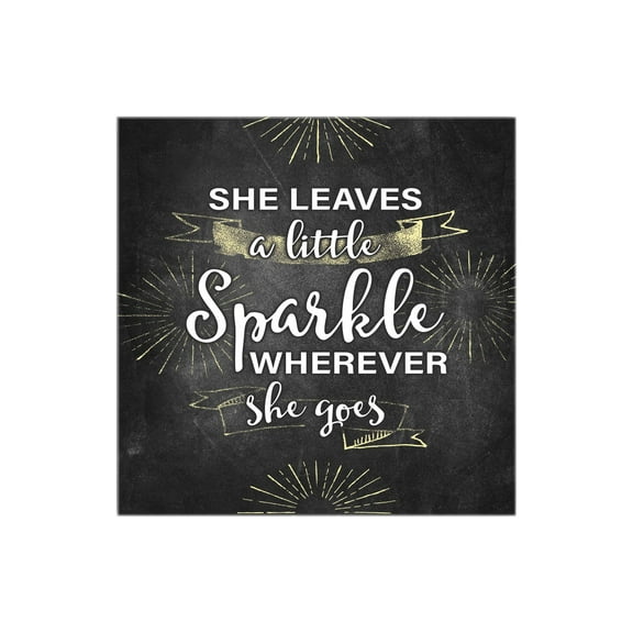 Sparkle Wherever She Goes Golden Sparkle 12 x 12 Wood Wall Sign Plaque