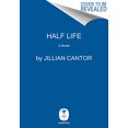 thumbnail image 1 of Half Life: A Novel, 1 of 1