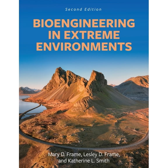 Bioengineering in Extreme Environments, (Paperback)