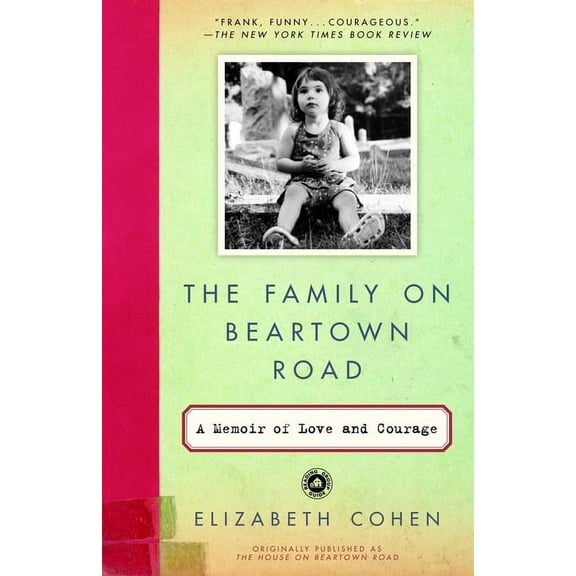The Family on Beartown Road : A Memoir of Love and Courage (Paperback)