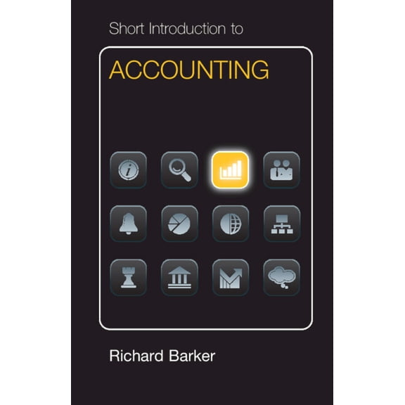 Cambridge Short Introductions to Managem Short Introduction to Accounting Dollar Edition, (Paperback)