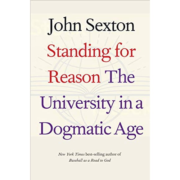 Standing for Reason: The University in a Dogmatic Age