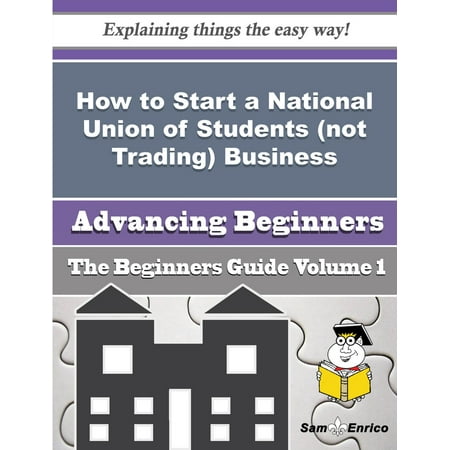 How to Start a National Union of Students (not Trading) Business (Beginners Guide) - (Best Business For Students To Start)