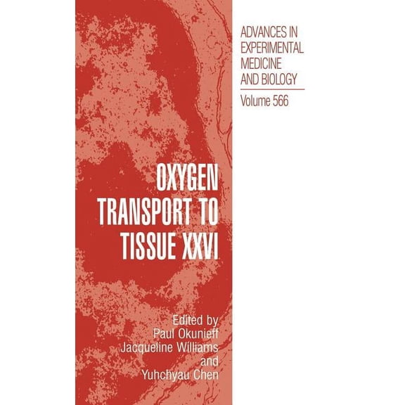 Advances in Experimental Medicine and Bi Oxygen Transport to Tissue XXVI, Book 566, (Hardcover)