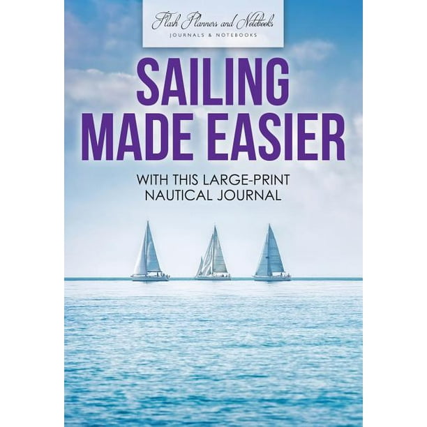 Sailing Made Easier with This LargePrint Nautical Journal Walmart