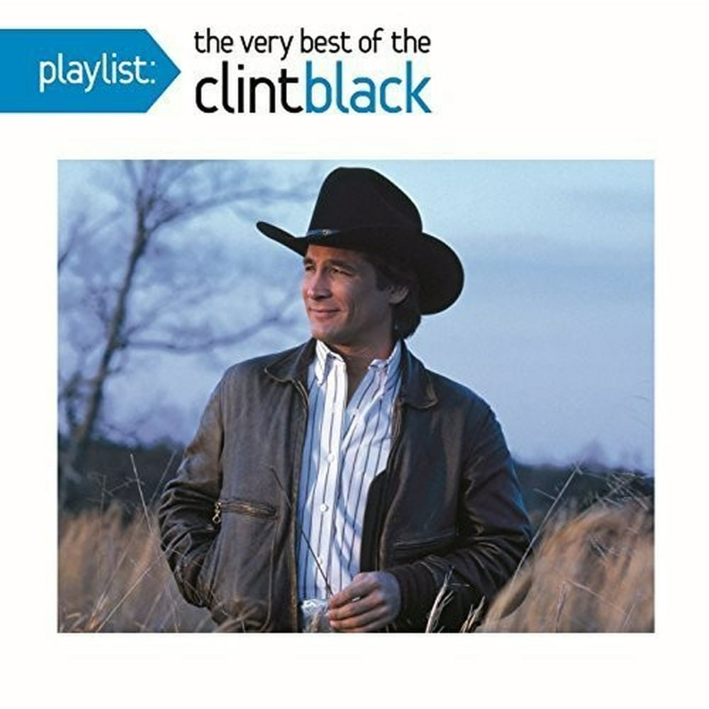 Playlist The Very Best of Clint Black (CD)