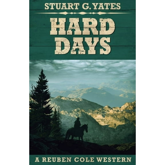 Reuben Cole Westerns Hard Days, Book 3, (Paperback)