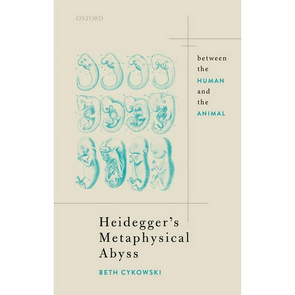 Heidegger's Metaphysical Abyss: Between the Human and the Animal, (Hardcover)