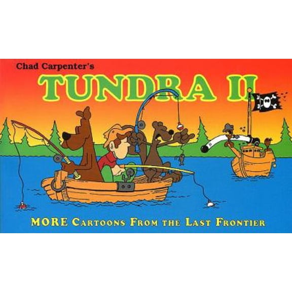 Pre-Owned Tundra II: More Cartoons from the Last Frontier (Paperback) 1878100556 9781878100559