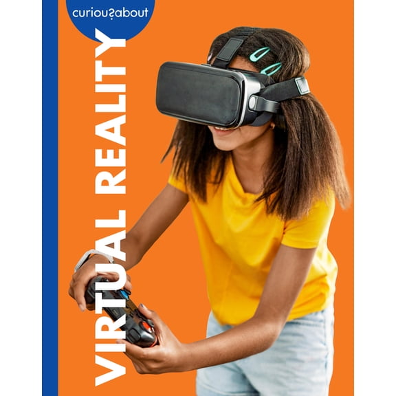 Curious about Virtual Reality, (Paperback)