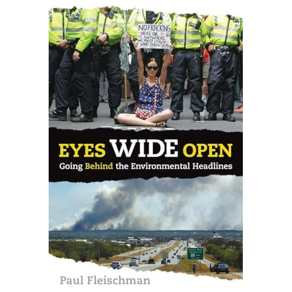 Pre-Owned Eyes Wide Open: Going Behind the Environmental Headlines (Paperback) 0763675458 9780763675455