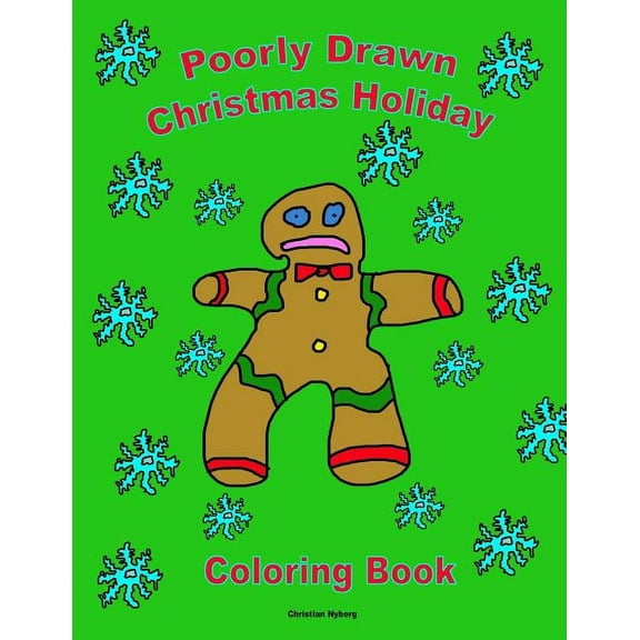 Poorly Drawn Christmas Holiday Coloring Book: Make Your Holiday Colorful! (Paperback)