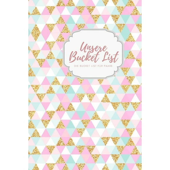 Unsere Bucket List Unsere Bucket Liste für Paare: das perfekte Paar Buch für jeden Gelegenheit Hochzeit Geburtstag Valentinstag Weihnachten I perfektes Geburtstagsgeschenk für Freund und Freundin I (P