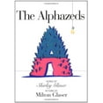 thumbnail image 1 of Pre-Owned The Alphazeds (Hardcover) by Shirley Glaser, Milton Glaser, 1 of 1