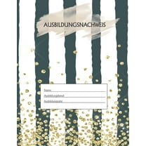 Ausbildungsnachweis : Berichtsheft Ausbildung / Ausbildungsnachweisheft täglich/wöchentlich / ausreichend für 1 Lehrjahr / 1Woche je Seite/ Montag bis Sonntag / Motiv Gestreift Perlen (Paperback)