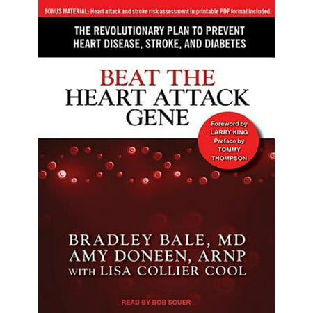 Beat the Heart Attack Gene : The Revolutionary Plan to Prevent Heart Disease, Stroke, and