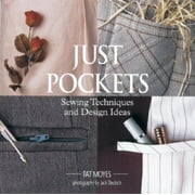 Just Pockets: Sewing Techniques and Design Ideas, Used [Paperback]