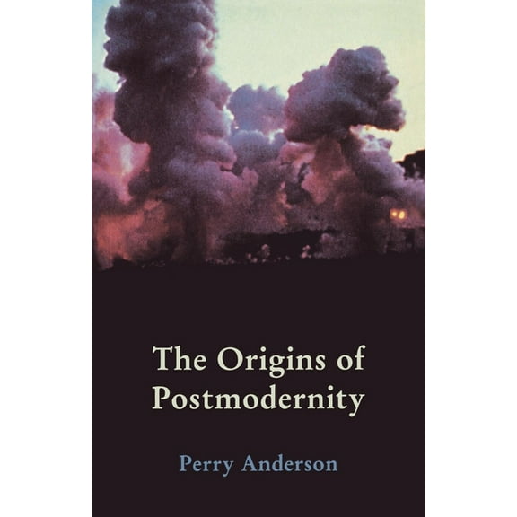 The Origins of Postmodernity, (Paperback)
