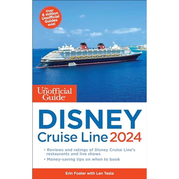 Pre-Owned The Unofficial Guide to the Disney Cruise Line 2024 (Paperback) 1628091479 9781628091472